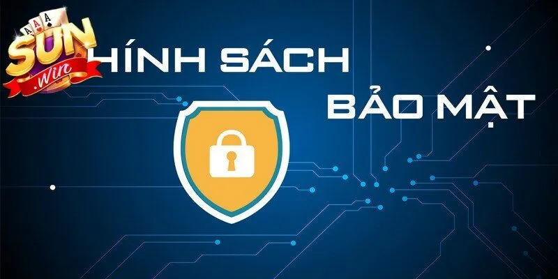 Chính sách bảo mật là tập hợp các quy định được Sunwin xây dựng