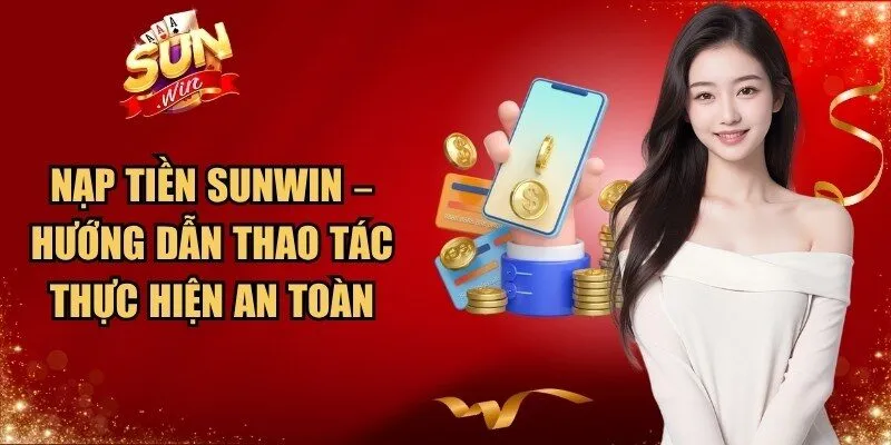 Nạp Tiền Sunwin